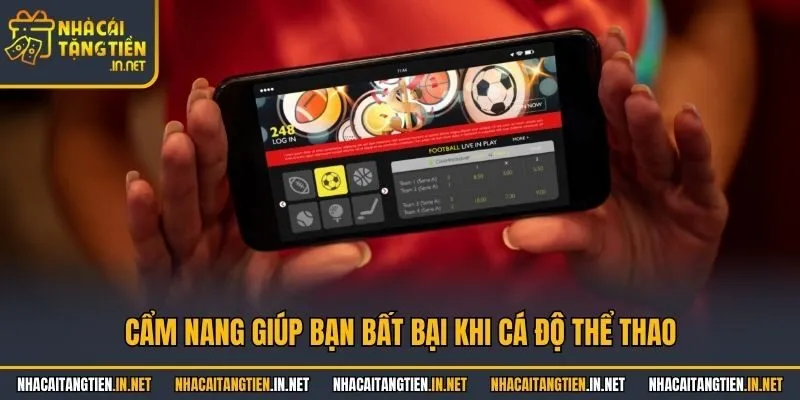 Cẩm nang giúp bạn bất bại khi cá độ thể thao