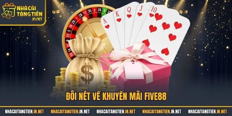 Đôi nét về khuyến mãi Five88