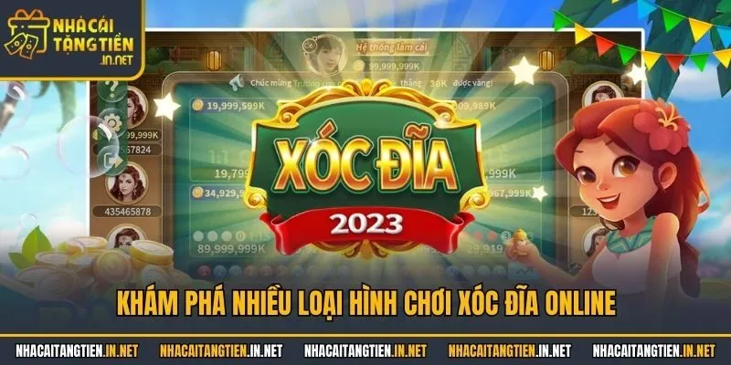 Khám phá nhiều loại hình chơi xóc đĩa online